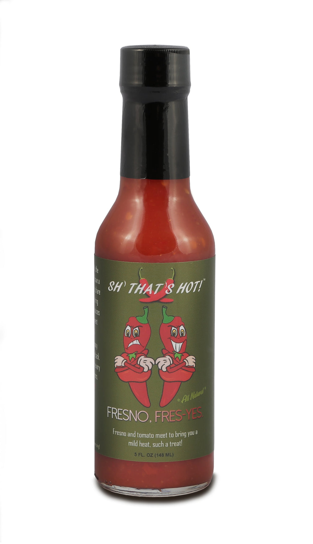 "Sh that's hot!" Grilling/BBQ hot sauce "Fresno, Fres-Yes" 5oz Jar