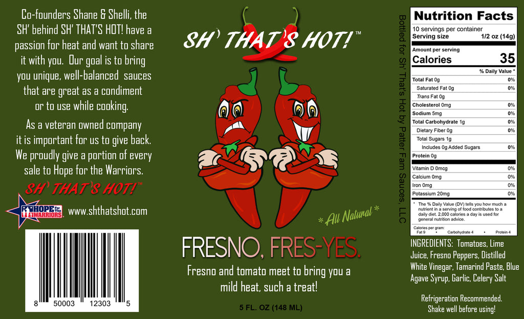 "Sh that's hot!" Grilling/BBQ hot sauce "Fresno, Fres-Yes" 5oz Jar
