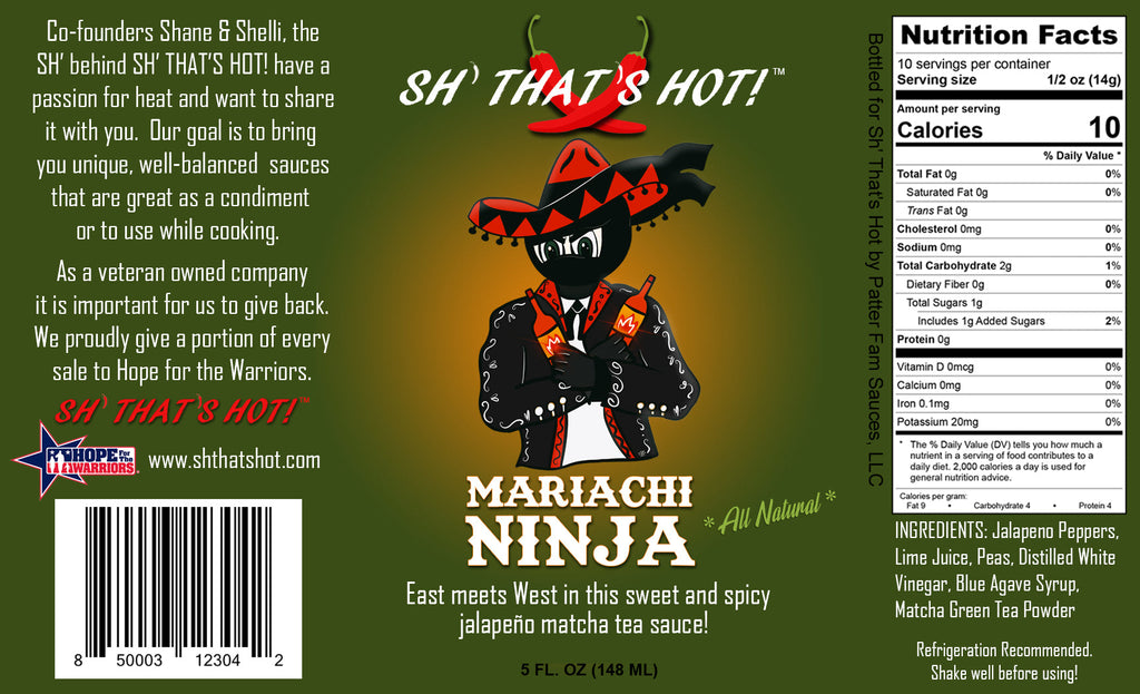"Sh' That's Hot!"- Mariachi Ninja hot sauce 5oz Jar