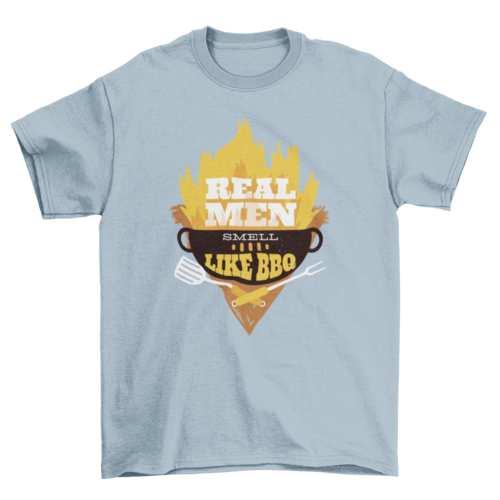 "Real Men Smell Like BBQ" 100% cotton T-shirt