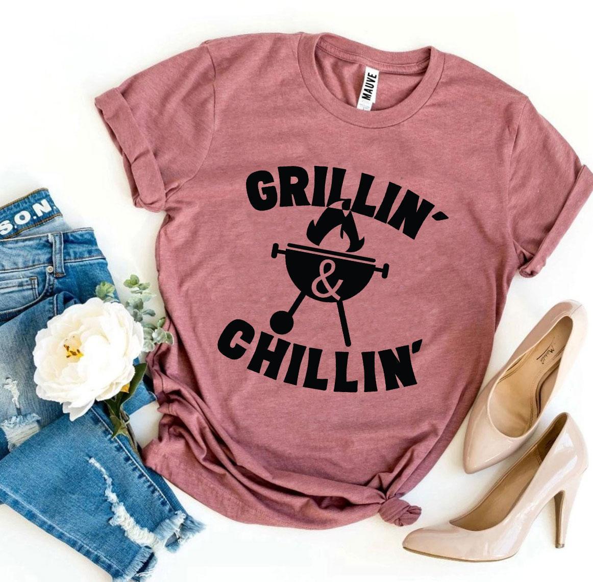 "Grillin’ And Chillin’" 100% cotton T-shirt- BBQ