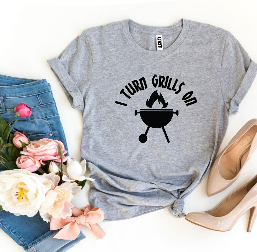 "I Turn Grills On" BBQ 100% Women's T-shirt