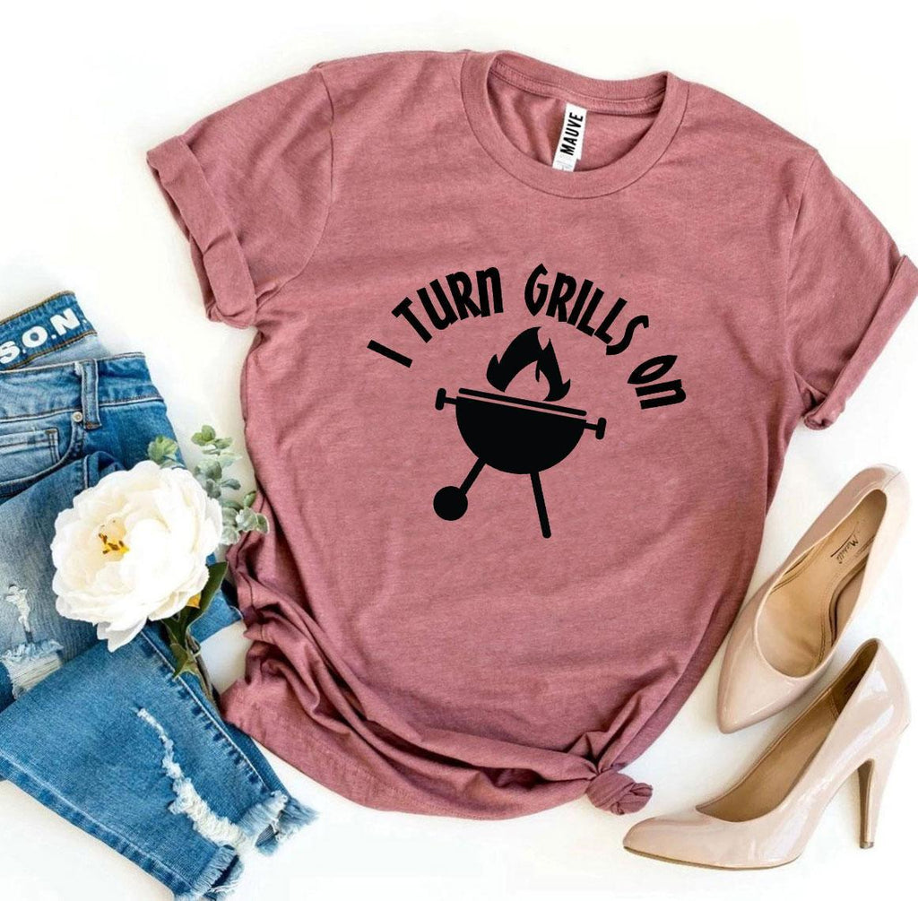 "I Turn Grills On" BBQ 100% Women's T-shirt