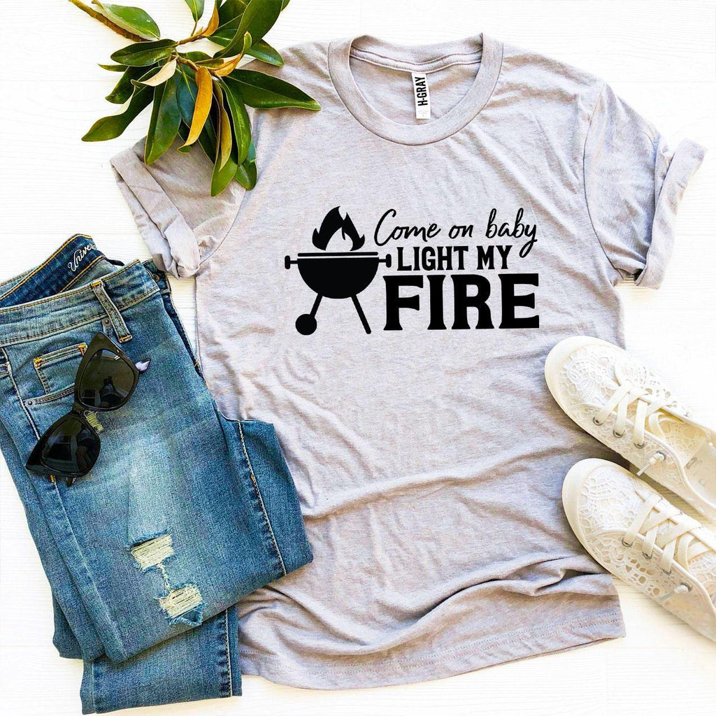 "Come On Baby Light My Fire" 100% Cotton Women's T-shirt- BBQ/Grilling